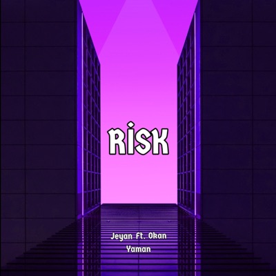 Risk (feat. Okan Yaman) - Single