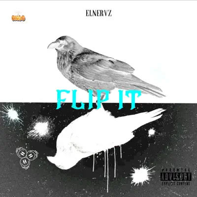 Listen to Flip It - Single by EL Nervz