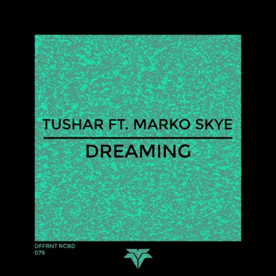 Dreaming (feat. Marko Skye) - Single