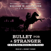 Bullet For A Stranger(Red Ryan) - William W. Johnstone Cover Art