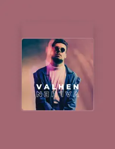收听 VALHEN、观看音乐视频、阅读小传、查看巡演日期等 ！