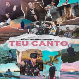 Teu Canto (with Dropack) Breno Miranda & Dropack