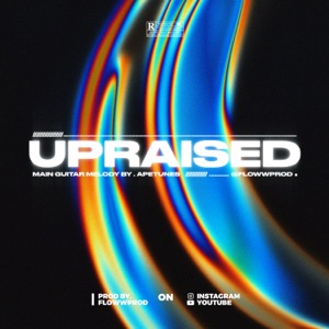 Upraised (feat. ApeTunes)