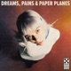 DREAMS PAINS & PAPER PLANES cover art