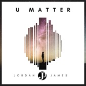 U Matter (feat. Aaliyah Rose, Daysha & Yahosh) - Single