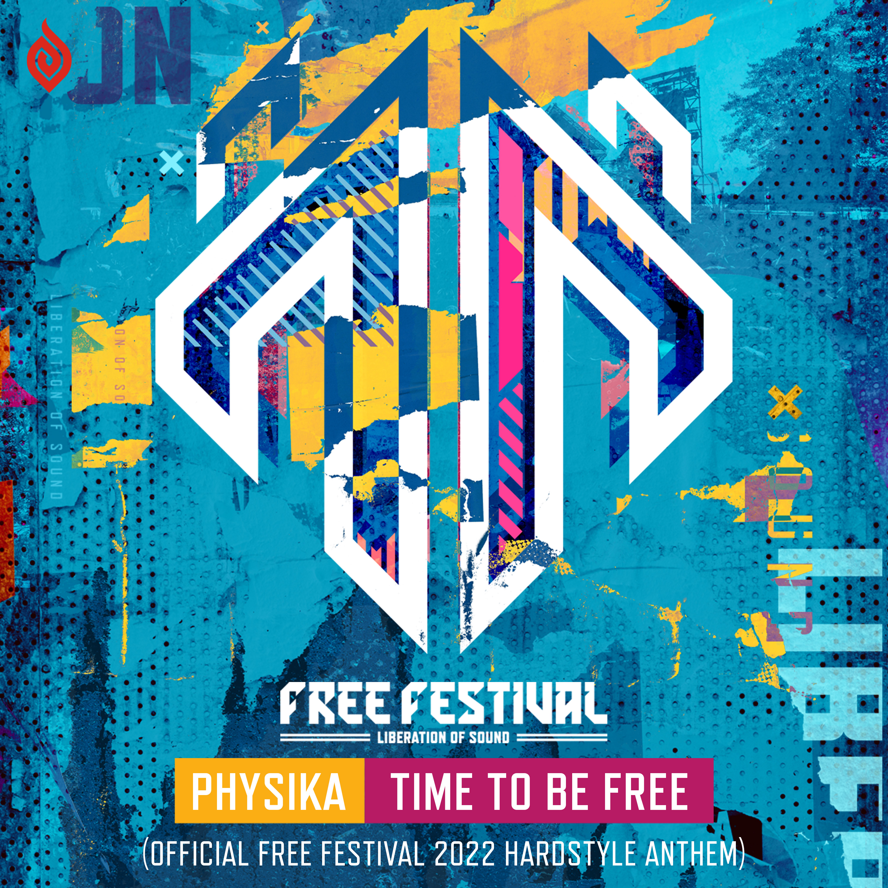Time to Be Free (Official Free Festival 2022 Hardstyle Anthem) - Single