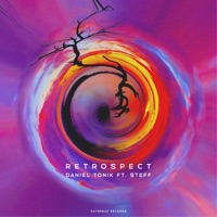 Retrospect (feat. STEFF) - Single - Daniel Tonik