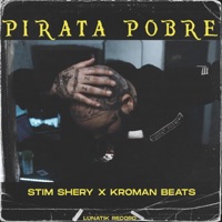 Pirata pobre (feat. Kroman) - Single - Stim Shery