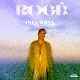 Pra Vida Rogê