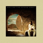 Rolled the Stone Away artwork