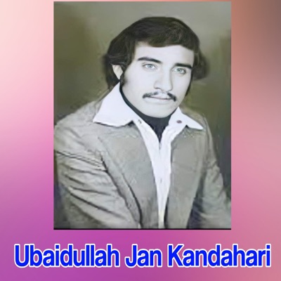 Ubaidullah Jan Kandahari - Yar Me Taye Yar De Yem