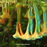 Grace from Chicago - Single - Hot Butter