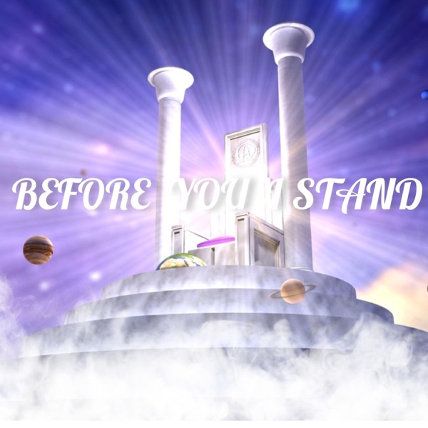 Before You I Stand (feat. Birdiebanz)