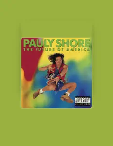 Pauly Shoreを聴いたり、ミュージックビデオを鑑賞したり、経歴やツアー日程などを確認したりしましょう！