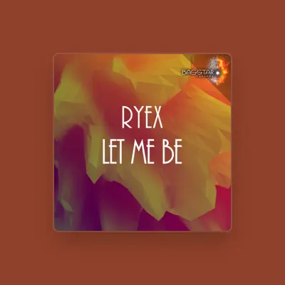 Listen to Ryex, watch music videos, read bio, see tour dates & more!