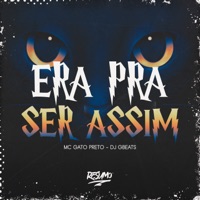 Era pra Ser Assim - Single - MC Gato Preto & Dj Gbeats