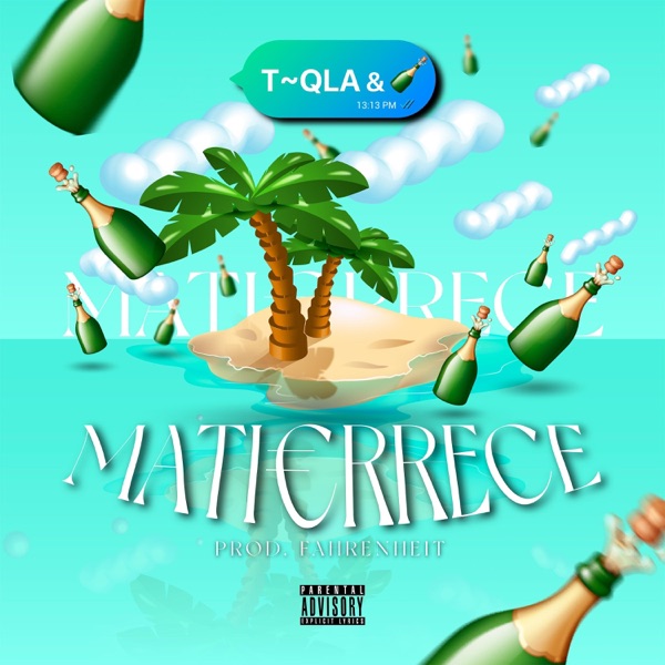 Tqila & Botelleo (feat. Matierrece)