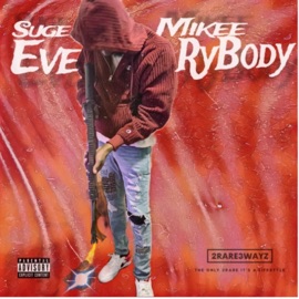 Everybody Suge Mikee
