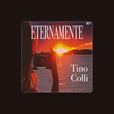 Listen to Tino Colli, watch music videos, read bio, see tour dates & more!