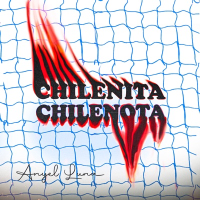 Chilenita Chilenota - Single
