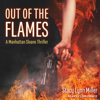 Out of the Flames - Stacy Lynn Miller
