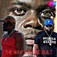The WAY THAT WE BUILT - Single (feat. Phranchize & Charlie Boy) - Single - MYOG