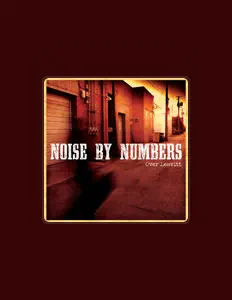 Noise By Numbers dinle, müzik videolarını izle, biyografisini oku, tur tarihlerini ve daha fazlasını gör!