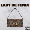 Lady De Fendi (feat. Tony, Shark & Gau) - Single