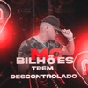 Trem Descontrolado (Remix) - Single