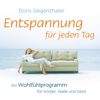 Entspannung für jeden Tag - Doris Siegenthaler