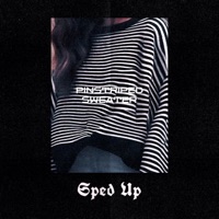 Pinstriped Sweater (Sped Up) - Single - El Ray & GREYLEE