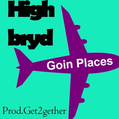 Goin Places - Single