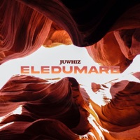 Eledumare - Single - Juwhiz