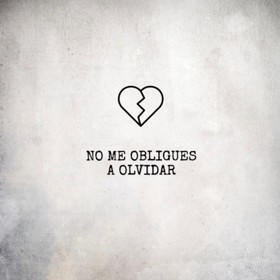 No Me Obligues a Olvidar (feat. María Blanch) - Single