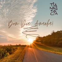 Bom Dia, Amanhã! - Single - Tianastacia