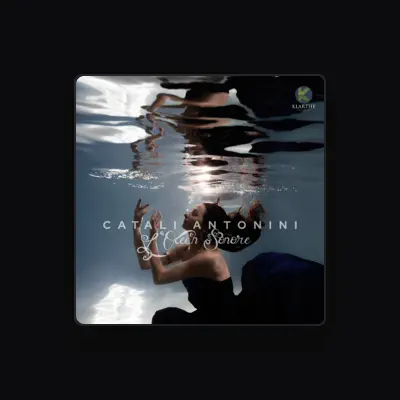 Listen to Catali Antonini, watch music videos, read bio, see tour dates & more!