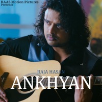 Ankhyan - Single - Raja Hasan