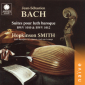 J. S. Bach: Suites arrangées pour luth baroque - Hopkinson Smith