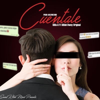 Cuéntale (feat. Killa G & Sound Killah Music) - Single