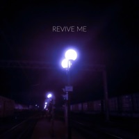 Revive Me - Single - ONEKLAB