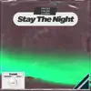 Stay The Night