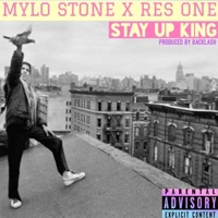Stay up king (feat. Res one & B lash) - Single - Mylo Stone