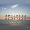 Qualcosa Cambierà (feat. Daze) - Single