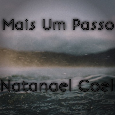 Natanael Coelho - Mais um Passo