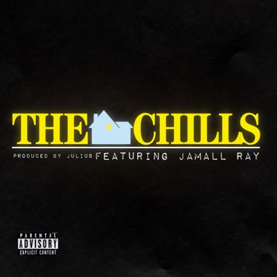 The Chills (feat. Jamall Ray) - Single