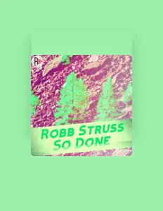 Luister naar Robb Struss, bekijk muziekvideo's, lees de bio, bekijk de tourdata, en meer!