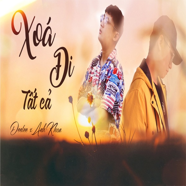 Xóa Đi Tất Cả (feat. Anh Khoa) - Single