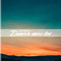 DANSER AVEC TOI — LEFLOFRANCO