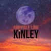 KINLEY - Fairytale Love