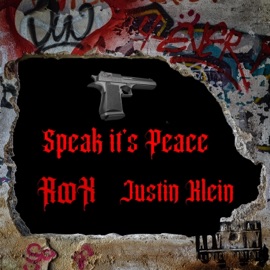 Speak it's Peace (feat. Justin Klein) Roox